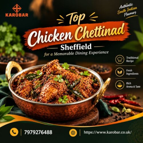 Top Chicken Chettinad Sheffield for a Memorable Dining Experience Top Chicken Chettinad Sheffield for a Memorable Dining Experience