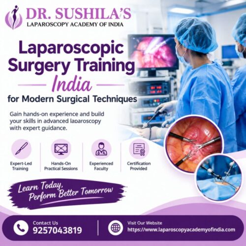 Laparoscopic Surgery Training India for Modern Surgical Techniques Laparoscopic Surgery Training India for Modern Surgical Techniques
