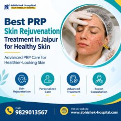 Best PRP Skin Rejuvenation Treatment in Jaipur for Healthy Skin
