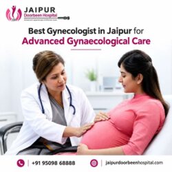 Best Gynecologist in Jaipur for Advanced Gynaecological Care