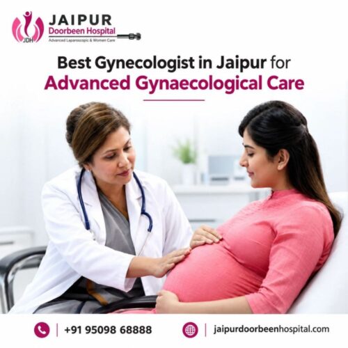 Best Gynecologist in Jaipur for Advanced Gynaecological Care Best Gynecologist in Jaipur for Advanced Gynaecological Care
