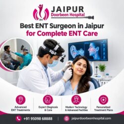 Best ENT Surgeon in Jaipur for Complete ENT Care