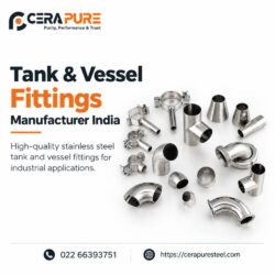 Tank & Vessel Fittings Manufacturer India Cerapure Steel