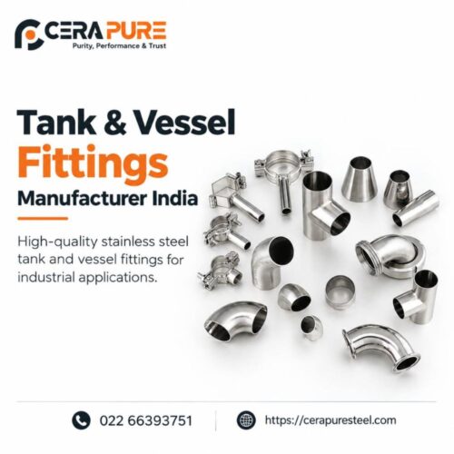 Tank & Vessel Fittings Manufacturer India Cerapure Steel Tank & Vessel Fittings Manufacturer India Cerapure Steel